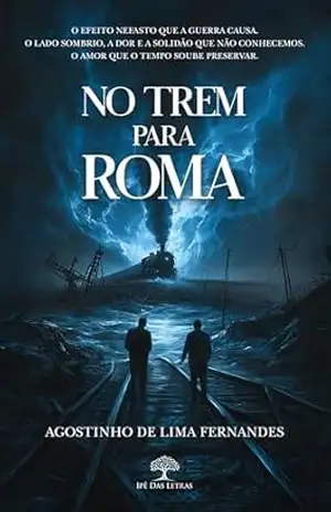 No trem para Roma – Agostinho de Lima Fernandes