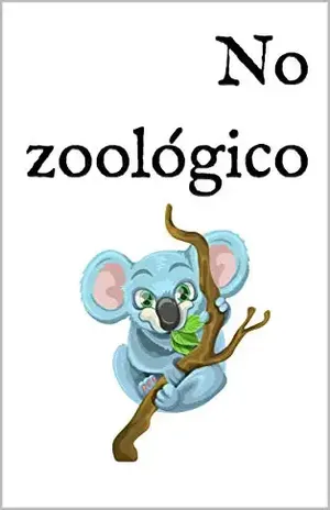 No zoológico: Um livro infantil bilingue Espanhol–Português – Cambridge Bilingual