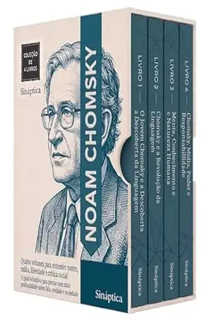 Noam Chomsky Descomplicado – 4 Livros – Da linguagem ao poder: uma jornada clara por ideias que mudaram o mundo: Quatro volumes para entender mente, mídia, liberdade e crítica social – Sináptica