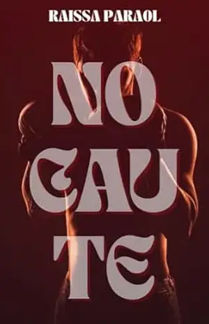 Nocaute - Raissa Paraol