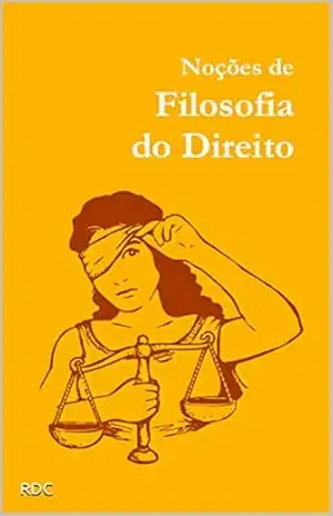 Noções de Filosofia do Direito - Rafael De Conti