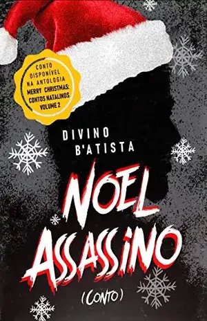 Noel Assassino: Conto – Divino B’Atista