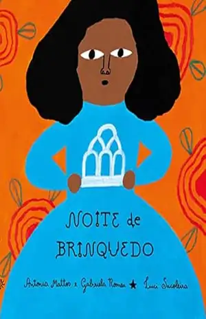 Noite de brinquedo: (Selo Distinção – Cátedra Unesco de Leitura 2023) – Gabriela Romeu