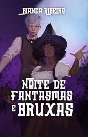 Noite de fantasmas e bruxas – Bianca Ribeiro
