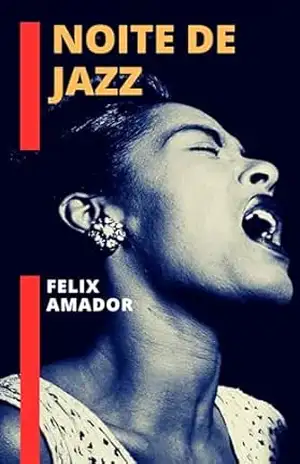 Noite de Jazz: Língua Portuguesa – Félix Amador