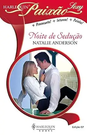 Noite de sedução (Harlequin Modern Sexy Livro 7) – Natalie Anderson