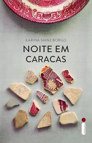 Noite em caracas - Karina Sainz Borgo