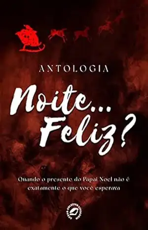 Noite… Feliz? – Alline  Souza