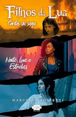 Noite, Lua e Estrelas (Filhos da Lua) - Marcella Rossetti