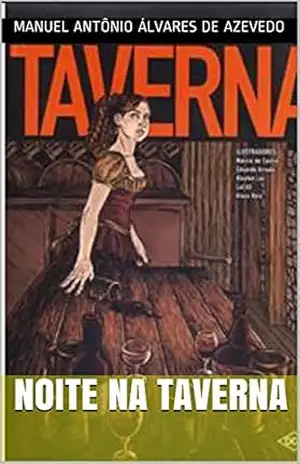 Noite na Taverna – Manuel  Antônio Álvares de Azevedo