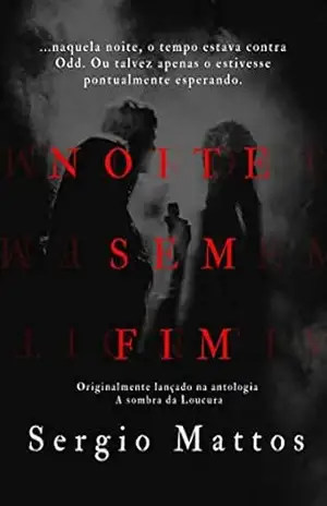 NOITE SEM FIM – SERGIO MATTOS