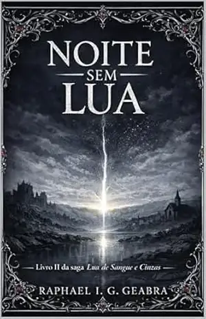 Noite Sem Lua – Raphael I G Geabra