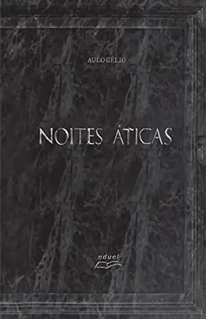 Noites áticas – Aulo Gélio