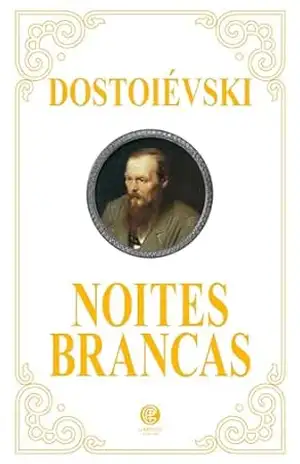 Noites Brancas – Edição de Luxo Almofadada – Fiódor Dostoiévski