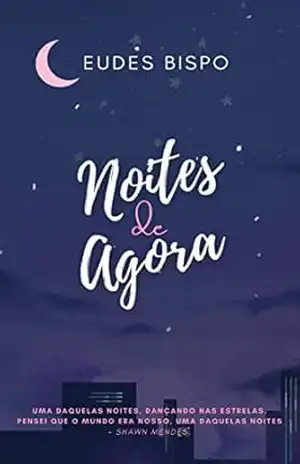 Noites de Agora (Ciclo #1) (Série Ciclo.) – Eudes Bispo