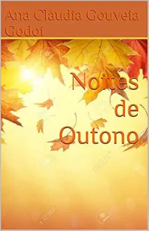 Noites de Outono – Ana Cláudia Gouveia Godoi