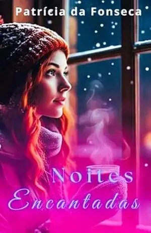 NOITES ENCANTADAS – Patrícia  da Fonseca