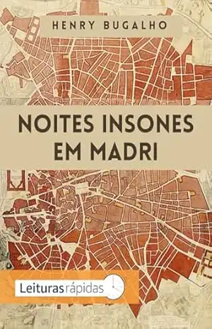 Noites Insones em Madri (Fragmentos Nômades Livro 7) – Henry Bugalho