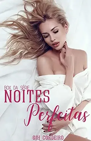 Noites Perfeitas – Gih Cordeiro