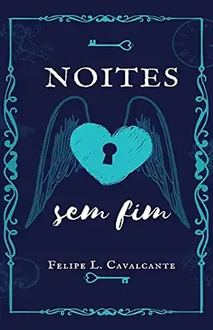 Noites Sem Fim – Felipe L. Cavalcante