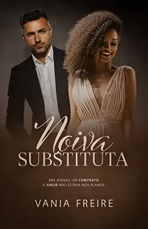 Noiva Substituta - Vania Freire