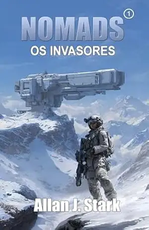 NOMADS: Os Invasores (NOMADS (português) Livro 1) – Allan J.  Stark