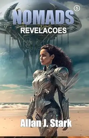 NOMADS: Revelacoes (NOMADS (português) Livro 5) - Allan J. Stark