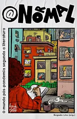 @normal: O mundo pós–pandemia segundo a literatura – Bogado  Lins
