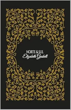 Norte & Sul: [Ilustrada] – Eizabeth Gaskell