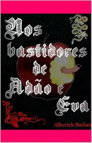 Nos bastidores de Adão e Eva – Alberick Stelian