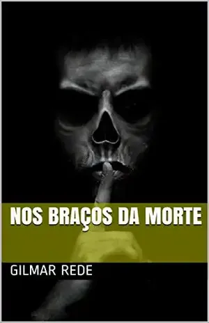 Nos braços da morte – Gilmar Rede
