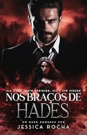 Nos braços de Hades: Máfia Romena (Herdeiros da Máfia Romena Livro 1) – Jessica Rocha