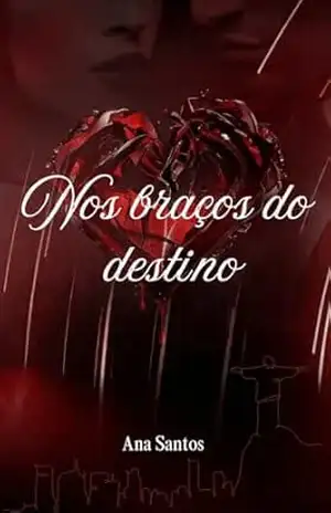 Nos braços do destino - Ana Santos