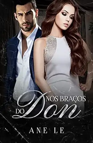 NOS BRAÇOS DO DON (Família Savoia Livro 1) – Ane Le