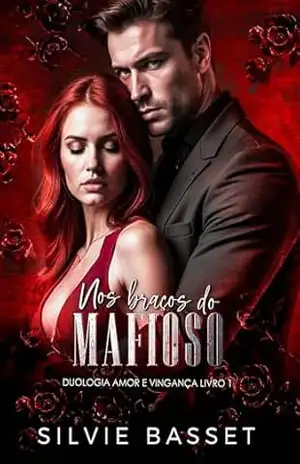 Nos Braços do Mafioso: Amor e Vingança – Silvie Basset