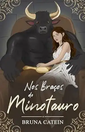 Nos Braços do Minotauro – Bruna Catein