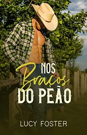 Nos Braços do Peão – Lucy Foster
