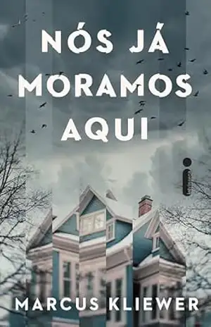 Nós já moramos aqui - Marcus Kliewer