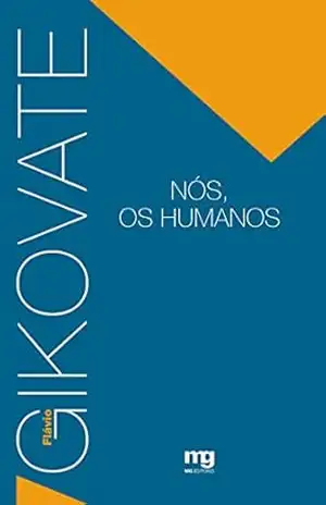 Nós, Os Humanos – Flávio Gikovate