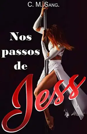 Nos passos de Jess - C. M. Sang.