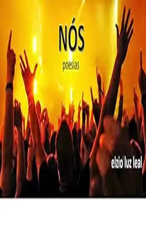 NÓS: poesias – Elzio Luz Leal