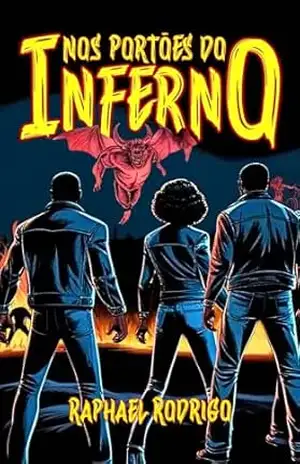 Nos Portões do Inferno: O Mal Encarnado – Livro 1 – Raphael Rodrigo