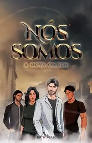 Nós somos a Nova Ordem – Ruth Abreu