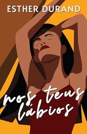 Nos teus lábios – Esther  Durand