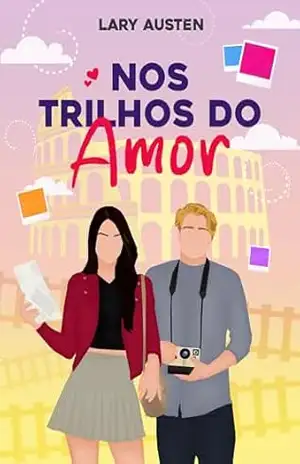 Nos trilhos do Amor – Lary  Austen