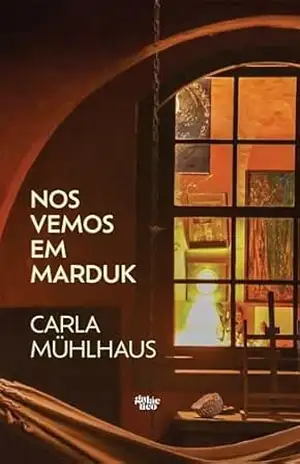 Nos vemos em Marduk - Carla Mühlhaus