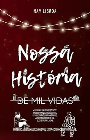 Nossa história de Mil Vidas – Nay  Lisboa