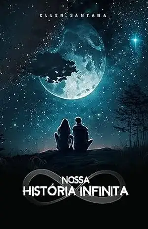 Nossa história infinita – Ellen  Santana