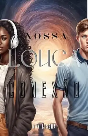 Nossa Louca Conexão – Nay Lisboa