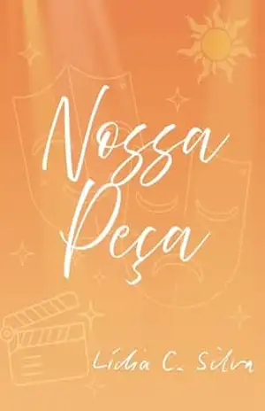 Nossa peça (A arte de amar Livro 2) – Lídia C. Silva
